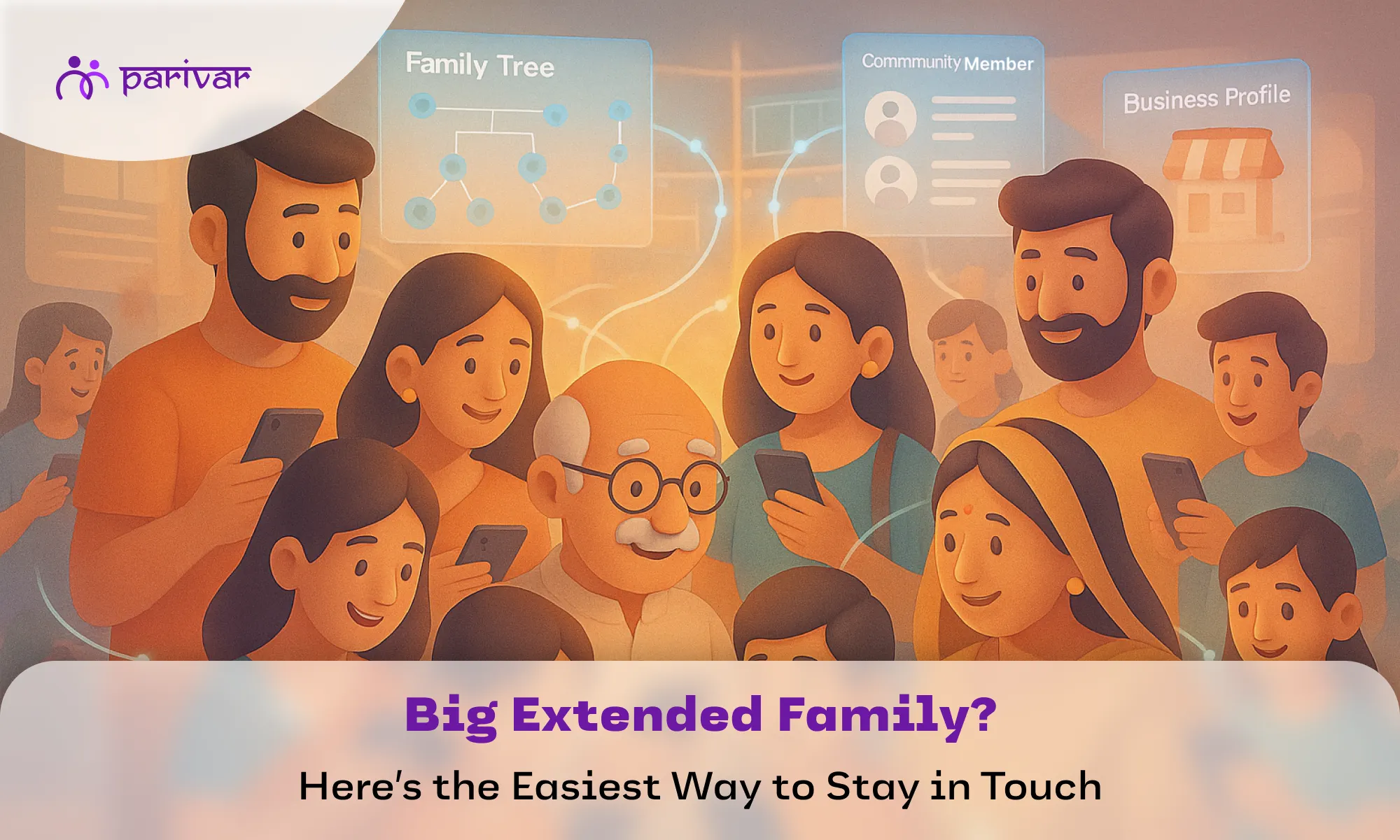 How to Stay Connected with Extended Family